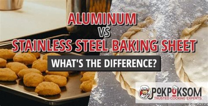 aluminum vs stainless steel baking sheet