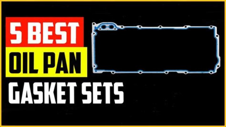 best oil pan gasket