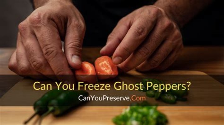 can you freeze ghost peppers