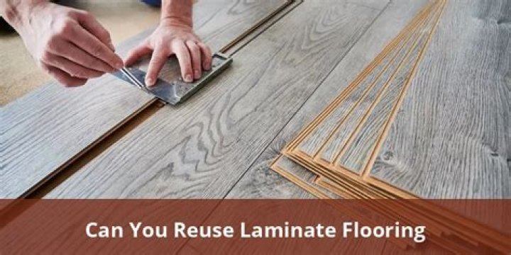 can you reuse laminate flooring