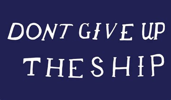 dont give up the ship meaning