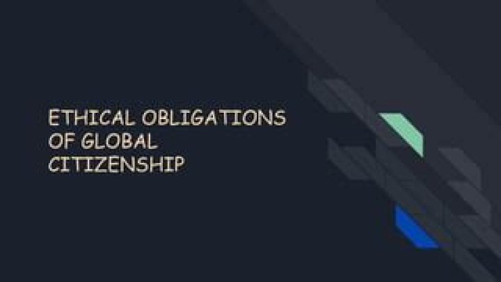 ethical obligations of global citizenship