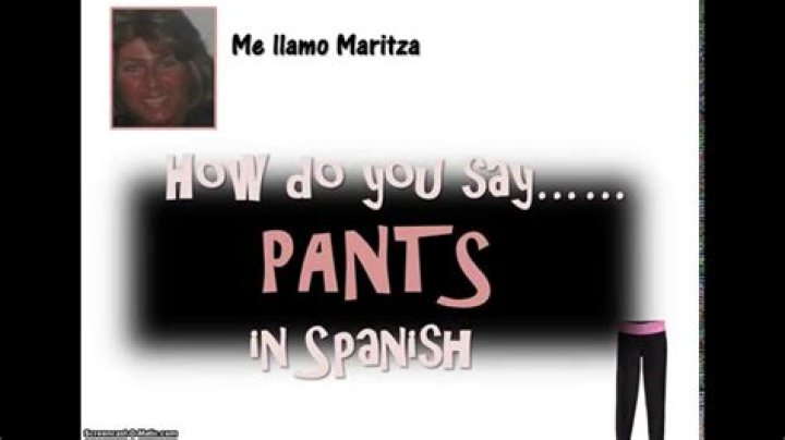 how do you say pants in spanish