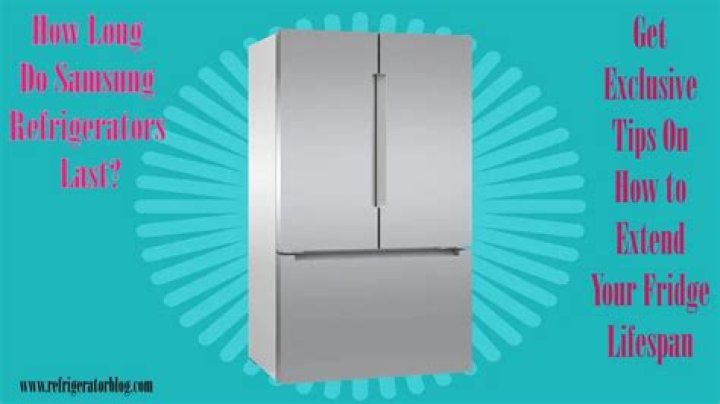 how long do samsung refrigerators last