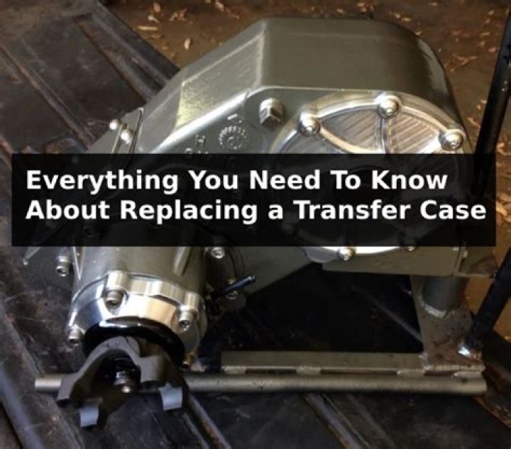 how long does it take to replace a transfer case