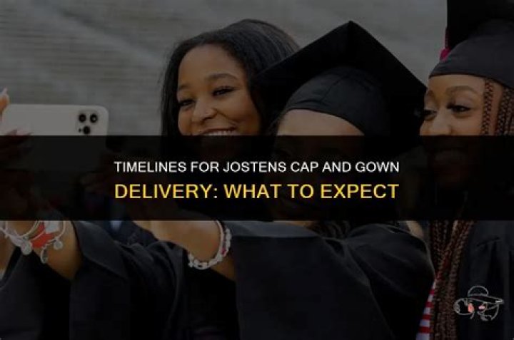 how long does jostens take to ship cap and gown