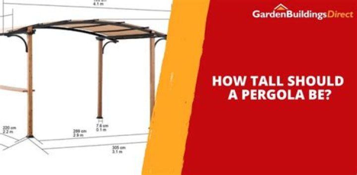 how tall should a pergola be