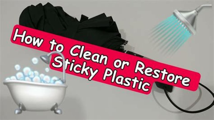how to clean sticky plastic