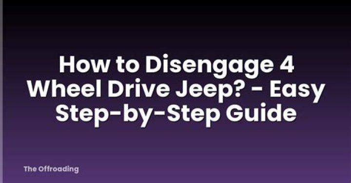 how to disengage 4 wheel drive
