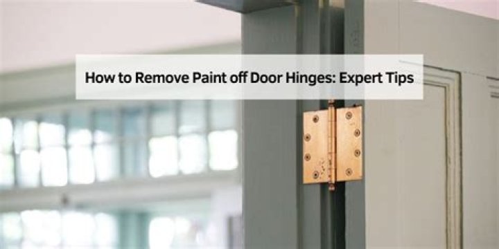 how to get paint off door hinges