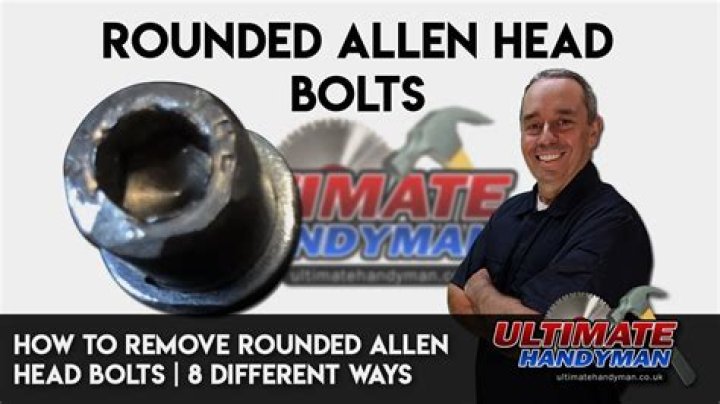 how to remove rounded allen bolt