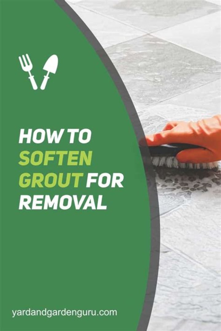 how to soften grout for removal