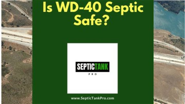 is wd 40 safe for septic tank