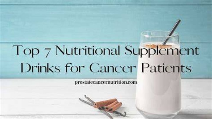nutritional supplement drinks for cancer patients