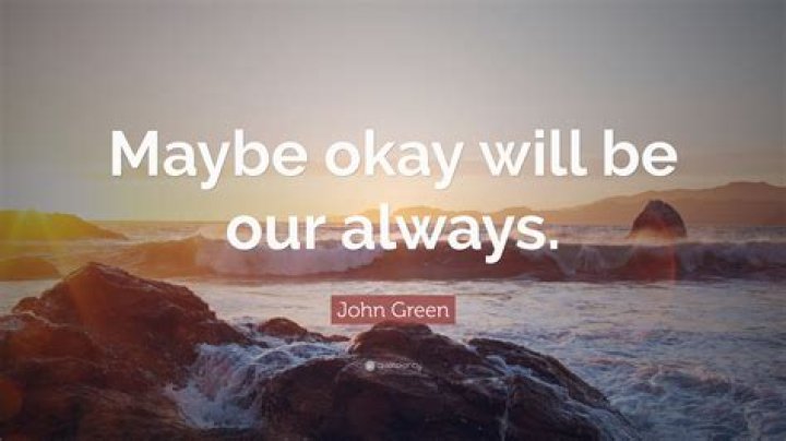 okay will be our always meaning
