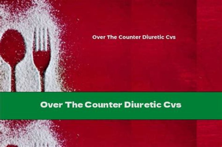 over the counter diuretic cvs