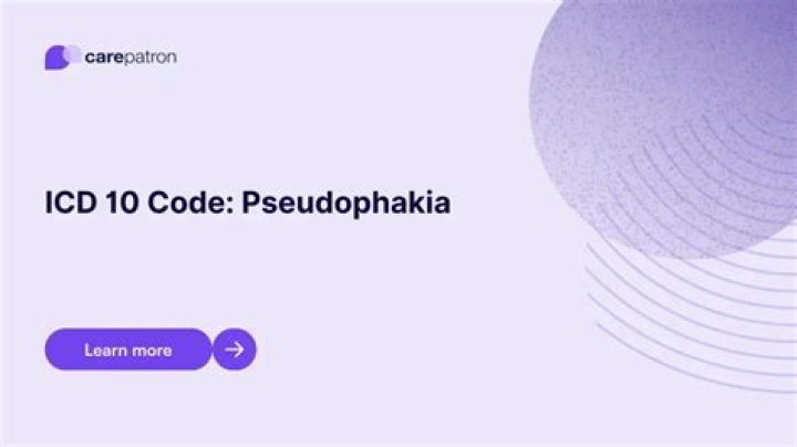 pseudophakia icd 10