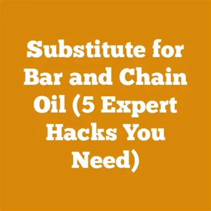 substitute for bar and chain oil