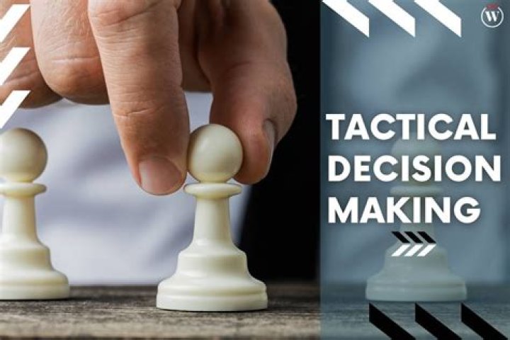 tactical decision