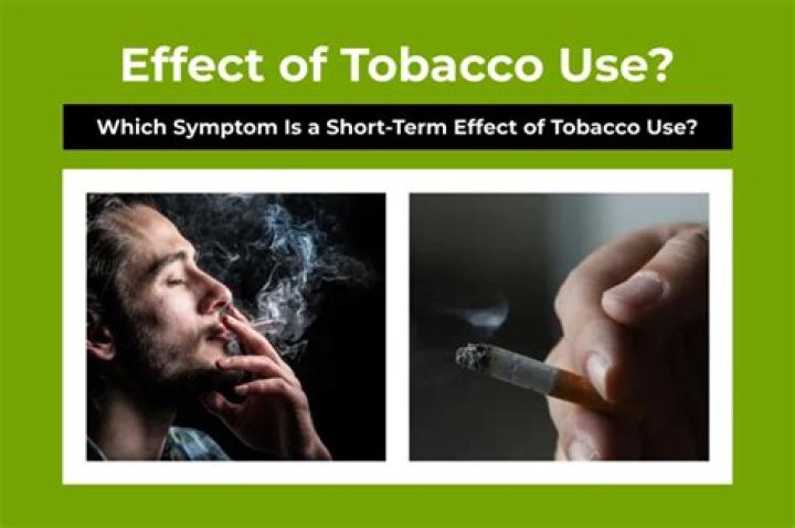 which symptom is a short term effect of tobacco use