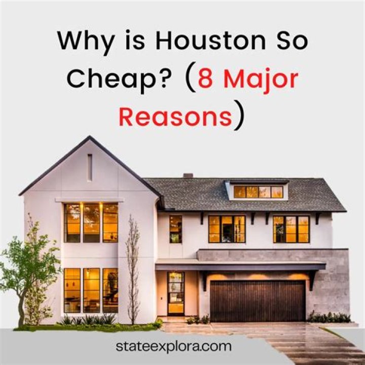why is houston so cheap